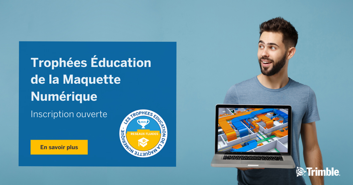 Lancement de la 4ème  Édition des Trophées Éducation de la Maquette Numérique Réseaux Fluides par Trimble MEP et Lycée Raspail