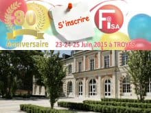 Fisa fête ses 30 ans les 23, 24 et 25 juin 2015 à Troyes