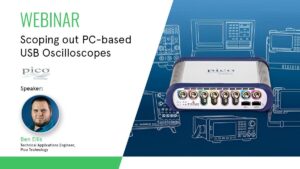La communauté element14 organise un webinaire sur les oscilloscopes USB sur PC
