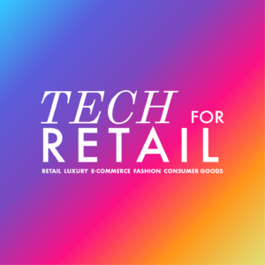 Tech For Retail 2025 : les finalistes des Tech For Retail Awards révélés
